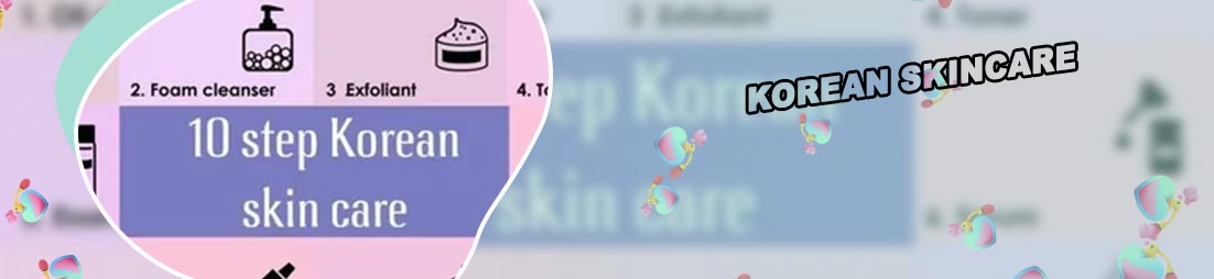 10 step korean skin care