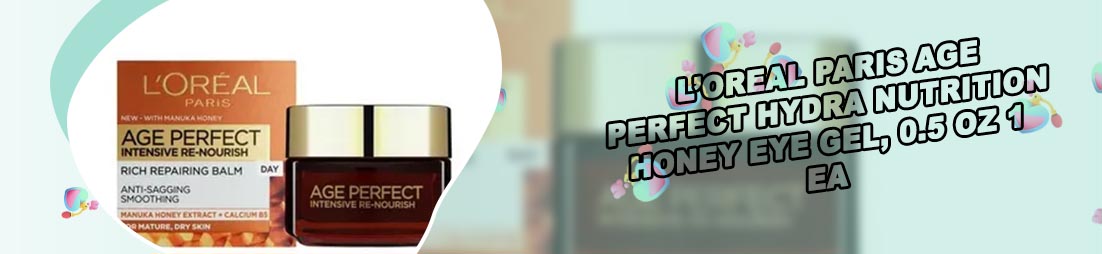 Loreal manuka honey eye gel